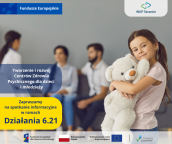 17.04.2025 r. Zapraszamy na spotkanie informacyjne w ramach Działania 6.21