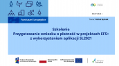 8 lipca 2024 r. odbyło się szkolenie z Przygotowania wniosku o płatność w projektach EFS+ z wykorzystaniem aplikacji SL2021