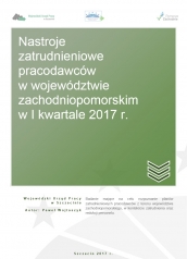 I kwartał 2017 r. - Nastroje zatrudnieniowe pracodawców w woj. zachodniopomorskim