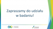 Zapraszamy do udziału w badaniu!