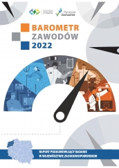 Barometr zawodów 2022 - Raport podsumowujący badanie w województwie zachodniopomorskim