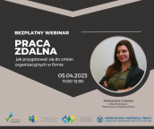 Praca zdalna – jak przygotować się do zmian organizacyjnych w firmie. Bezpłatny webinar