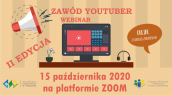 Bezpłatny Webinar “Zawód YouTuber” II Edycja