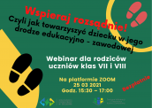 Rodzicu! „Wspieraj rozsądnie! Czyli jak towarzyszyć dziecku w jego drodze edukacyjno-zawodowej”