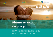 „Mama wraca do pracy”