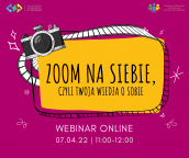 Zoom na siebie, czyli Twoja wiedza o sobie - bezpłatny webinar