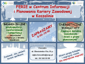 „Ferie w Centrum Informacji i Planowania Kariery Zawodowej w Koszalinie”