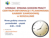 Zmiana godzin pracy Centrum Informacji i Planowania Kariery Zawodowej w Koszalinie