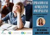 Zapraszamy 20 września 2023 roku o godzinie 11:00  na webinar dotyczący wypalenia zawodowego pn. : „Przepracowani, zmęczeni, wypaleni. Doradca Kariery w rozmowie z Psychologiem.”