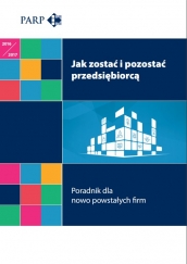 Poradnik: Jak zostać i pozostać przedsiębiorcą - wydanie 6