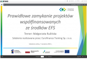 Prawidłowe zamykanie projektów współfinansowanych ze środków EFS” - zrealizowane