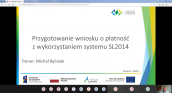 Szkolenie w formie online pn. „Przygotowanie wniosku o płatność z wykorzystaniem systemu SL2014”  zrealizowane