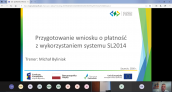 Szkolenie w formie online pn. „Przygotowanie wniosku o płatność z wykorzystaniem systemu SL2014”  zrealizowane