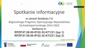 Działanie 7.6 (typ 1,2) - Informacja po spotkaniu informacyjnym online