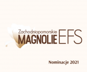 Zachodniopomorskie Magnolie EFS - znamy nominowanych