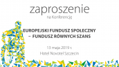 Konferencja „Europejski Fundusz Społeczny – Fundusz równych szans”